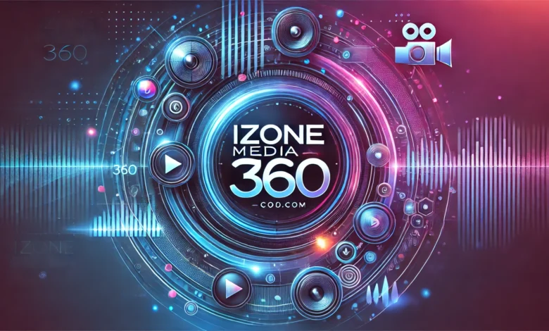 Unlocking the Potential of izonemedia360.com: A Comprehensive Guide -  allusamagazine.com