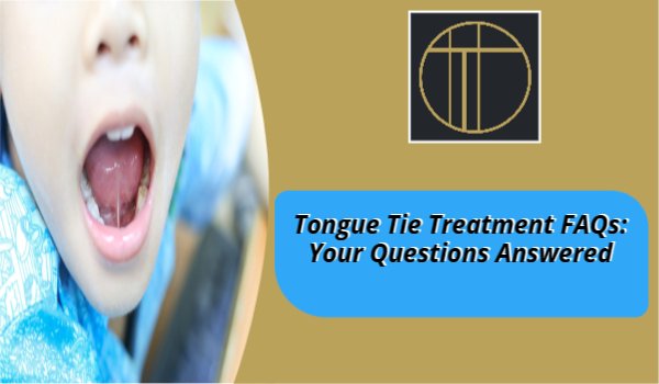 Tongue Tie Treatment