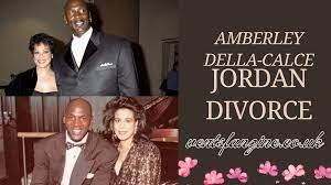 Amber'ley Della Calce Jordan Divorce